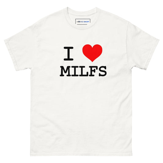 T-shirt "I love milfs"